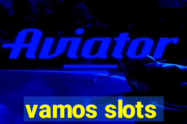 vamos slots